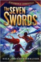 The Seven Swords - Nils Johnson-Shelton