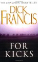 For Kicks - Dick Francis