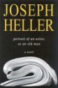 Portrait Of An Artist, As An Old Man - Joseph Heller