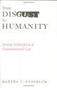 From Disgust to Humanity: Sexual Orientation and Constitutional Law - Martha C. Nussbaum