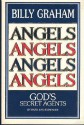 Angels: God's Secret Agents - Billy Graham