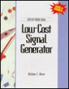 Build Your Own Low Cost Signal Generator - Delton T. Horn