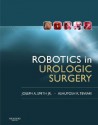 Robotics in Urologic Surgery: Book with DVD - Joseph A. Smith Jr., Ashutosh Tewari