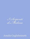 I Serpenti di Medusa (Italian Edition) - Amalia Guglielminetti