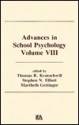 Advances in School Psychology: Volume VIII - Thomas R. Kratochwill