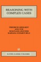 Reasoning with Complex Cases (The Springer International Series in Engineering and Computer Science) - Friedrich Gebhardt