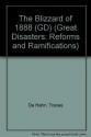 The Blizzard of 1888 (GD) (Great Disasters: Reforms and Ramifications) - Tracee de Hahn