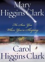 He Sees You When You're Sleeping - Carol Higgins Clark, Mary Higgins Clark