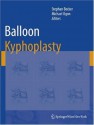 Balloon Kyphoplasty - Stephan Becker, Michael Ogon