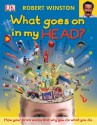 What Goes On In My Head? - Robert Winston