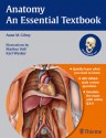 Anatomy - An Essential Textbook: An Illustrated Review - Anne Gilroy