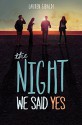 The Night We Said Yes - Lauren Gibaldi