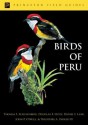 Birds of Peru (Princeton Field Guides) - Thomas S. Schulenberg, Douglas F. Stotz