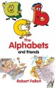 The Alphabets and Friends - Robert Fallon