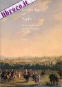 The Golden Age of Naples: Art and Civilization Under the Bourbons 1734-1805, Vol. I - Anthony Blunt, Raffaello Causa, Irene Cioffi, Oreste Ferrari, Francis Haskell, R. Burr Litchfield, J. Patrice Marandel, Pierre Rosenberg, Steffi Roettgen, Nicola Spinosa