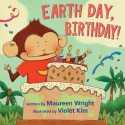 Earth Day, Birthday! - Maureen Wright