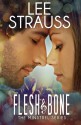 Flesh & Bone - a contemporary romance: The Minstrel Series #2 (Volume 2) - Lee Strauss