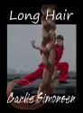 Long Hair - Carlie Simonsen