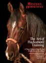 The Art of Hackamore Training: A Time-Honored Step in the Bridle-Horse Tradition - Al Dunning, Benny Guitron