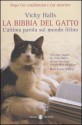 La bibbia del gatto: L'ultima parola sul mondo felino - Vicky Halls, Gloria Pastorino