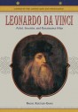 Leonardo Da Vinci: Artist, Inventor, and Renaissance Man - Rachel A. Koestler-Grack