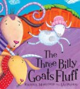 The Three Billy Goats Fluff. Rachael Mortimer and Liz Pichon - Mortimer, Liz Pichon