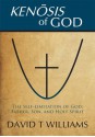 Kenosis Of God - David T. Williams