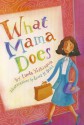 Reading 2000 Leveled Reader 6.162a What Mama Does - Linda Yoshizawa