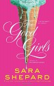 The Good Girls (Perfectionists) - Sara Shepard