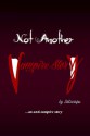 Not Another Vampire Story - sakurapu