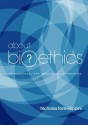 About Bioethics - Philosophical and Theological Approaches - Nicholas Tonti-Filippini