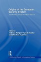 Origins of the European Security System - Andreas Wenger, Vojtech Mastny, Christian Nuenlist