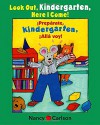 Look Out Kindergarten, Here I Come / Preparate, kindergarten! Alla voy! (Max and Ruby) (Spanish Edition) - Nancy Carlson, Nancy Carlson