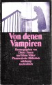 Von denen Vampiren oder Menschensaugern. Dichtungen und Dokumente - Dieter Sturm, Klaus Völker