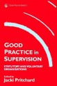 Good Practice in Supervision: Statutory and Voluntary Organizations - Jacki Pritchard