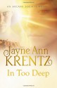 In Too Deep - Jayne Ann Krentz