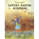 Lotta's Easter Surprise - Astrid Lindgren, Ilon Wikland, Barbara Lucas