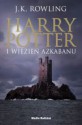 Harry Potter i więzień Azkabanu - J.K. Rowling