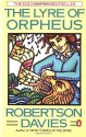 The Lyre of Orpheus - Robertson Davies