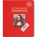 The Encylopedia of Immaturity - Klutz