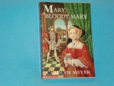 Mary, Bloody Mary (Young Royals, Book 1) - Carolyn Meyer