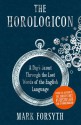 The Horologicon: A Day's Jaunt Through the Lost Words of the English Language - Mark Forsyth