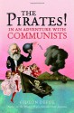 The Pirates! In an Adventure with Communists - Gideon Defoe, Richard Murkin