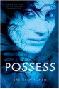 Possess - Gretchen McNeil