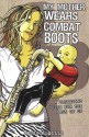 My Mother Wears Combat Boots: A Parenting Guide for the Rest of Us - Jessica Mills