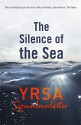 The Silence of the Sea: A Thriller - Yrsa Sigurðardóttir