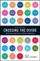 Crossing the Divide: Intergroup Leadership in a World of Difference - Todd L. Pittinsky