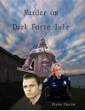 Murder on Dark Fort Isle - Elaine Charton