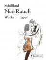 Neo Rauch: Schilfland, Works on Papers - Wolfgang Buscher