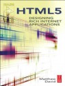 HTML5: Designing Rich Internet Applications (Visualizing the Web) - Matthew David